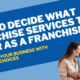 franchise services selection